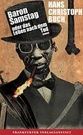 E-Book (epub) Baron Samstag oder das Leben nach dem Tod von Hans Christoph Buch