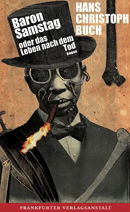 E-Book (epub) Baron Samstag oder das Leben nach dem Tod von Hans Christoph Buch