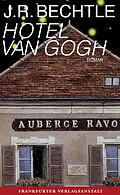 E-Book (epub) Hotel van Gogh von J. R. Bechtle