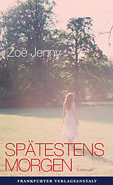 E-Book (epub) Spätestens morgen von Zoë Jenny