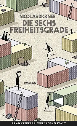 E-Book (epub) Die sechs Freiheitsgrade von Nicolas Dickner