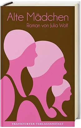 E-Book (epub) Alte Mädchen von Julia Wolf