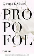 E-Book (epub) Propofol von Corinna T. Sievers