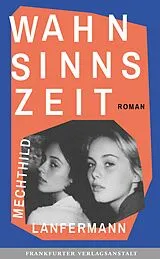 E-Book (epub) Wahnsinnszeit von Mechthild Lanfermann