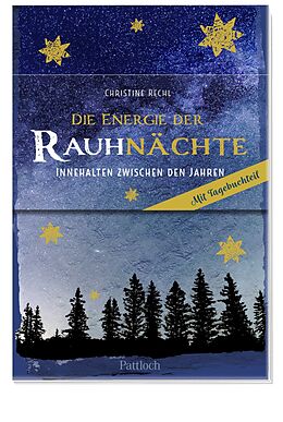 Kartonierter Einband Die Energie der Rauhnächte von Christine Rechl