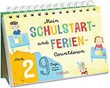 Spiralbindung Mein Schulstart- und Ferien-Countdown von Pattloch Verlag