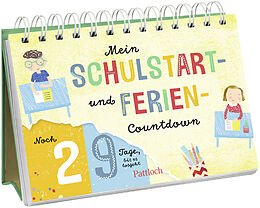 Kartonierter Einband Mein Schulstart- und Ferien-Countdown von Pattloch Verlag