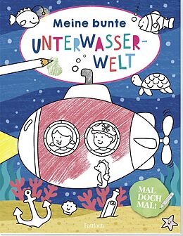 Kartonierter Einband Mal doch mal! - Meine bunte Unterwasserwelt von 