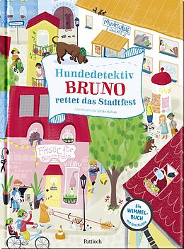 Fester Einband Hundedetektiv Bruno rettet das Stadtfest von 