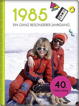 Fester Einband 1985 - Ein ganz besonderer Jahrgang von Neumann & Kamp Historische Projekte GbR