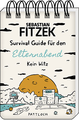 Kartonierter Einband Survival Guide für den Elternabend von Sebastian Fitzek