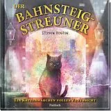 Fester Einband Der Bahnsteig-Streuner von Stephen Hogtun