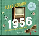 Fester Einband Alles begann 1956 von