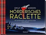 Fester Einband Mörderisches Raclette von Emily Anders