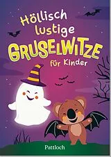 Kartonierter Einband Höllisch lustige Gruselwitze für Kinder von 