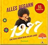 Fester Einband Alles begann 1977 von Ingo Woelk