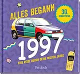 Fester Einband Alles begann 1997 von 