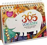 Kartonierter Einband 365 mal Vorlesen: Geschichten und Gedichte für das ganze Jahr von