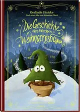 Fester Einband Die Geschichte vom traurigen Weihnachtsbaum von Gerlinde Jänicke, Sebastian Fitzek