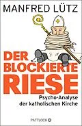 E-Book (epub) Der blockierte Riese von Dr. Manfred Lütz