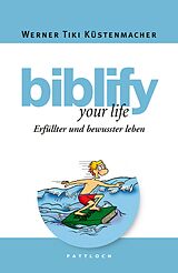 E-Book (epub) biblify your life von Werner Tiki Küstenmacher