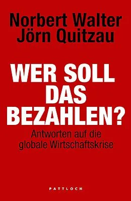 E-Book (epub) Wer soll das bezahlen? von Prof. Dr. Norbert Walter, Dr. Jörn Quitzau