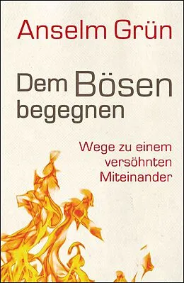 E-Book (epub) Dem Bösen begegnen von Anselm Grün