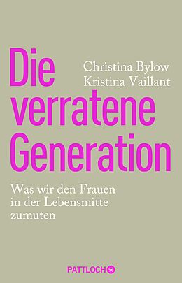 E-Book (epub) Die verratene Generation von Christina Bylow, Kristina Vaillant