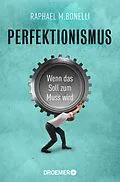 E-Book (epub) Perfektionismus von Raphael M. Bonelli
