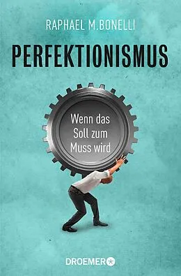E-Book (epub) Perfektionismus von Raphael M. Bonelli
