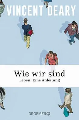 E-Book (epub) Wie wir sind von Vincent Deary