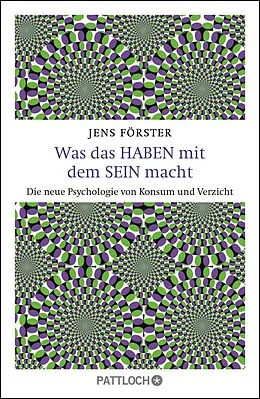 E-Book (epub) Was das Haben mit dem Sein macht von Jens Förster