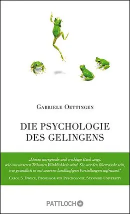 E-Book (epub) Die Psychologie des Gelingens von Gabriele Oettingen