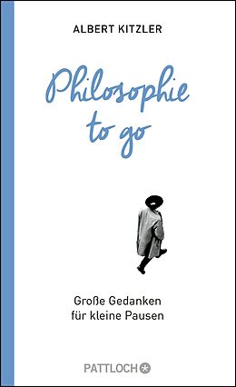 E-Book (epub) Philosophie to go von Albert Kitzler