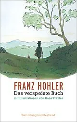 Kartonierter Einband Das verspeiste Buch von Franz Hohler