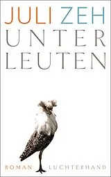 Fester Einband Unterleuten von Juli Zeh