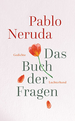 Fester Einband Das Buch der Fragen von Pablo Neruda