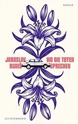 Fester Einband Wo die Toten sprechen von Jaroslav Rudi