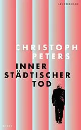 Fester Einband Innerstädtischer Tod von Christoph Peters