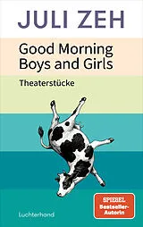 Fester Einband Good Morning, Boys and Girls von Juli Zeh