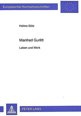Kartonierter Einband (Kt) Manfred Gurlitt von Helma Götz