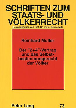 Kartonierter Einband Der «2+4»-Vertrag und das Selbstbestimmungsrecht der Völker von Reinhard Müller