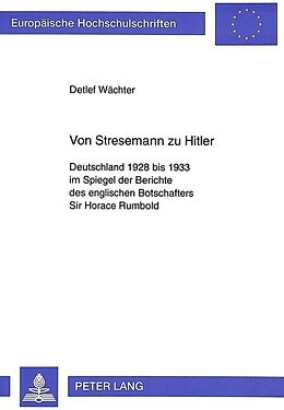 Kartonierter Einband Von Stresemann zu Hitler von Detlef Wächter