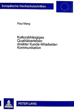Kartonierter Einband Kulturabhängiges Qualitätserleben direkter Kunde-Mitarbeiter-Kommunikation von Paul Mang