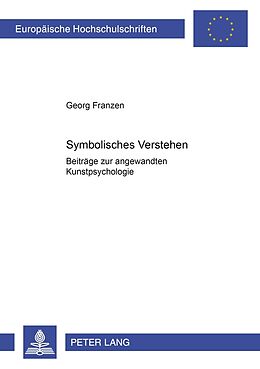 Kartonierter Einband Symbolisches Verstehen von Georg Franzen