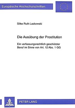 Kartonierter Einband Die Ausübung der Prostitution von Silke Ruth Laskowski