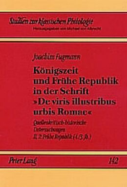 Kartonierter Einband Königszeit und Frühe Republik in der Schrift «De viris illustribus urbis Romae» von Joachim Fugmann