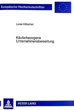 Kartonierter Einband Käuferbezogene Unternehmensbewertung von Luise Hölscher