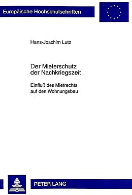 Kartonierter Einband Der Mieterschutz der Nachkriegszeit von Hans-Joachim Lutz