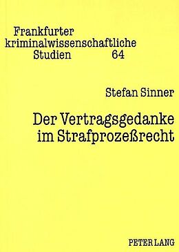 Kartonierter Einband Der Vertragsgedanke im Strafprozeßrecht von Stefan Sinner